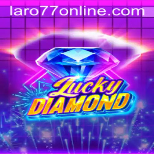 Unraveling the Thrill of LuckyDiamond with LARO77